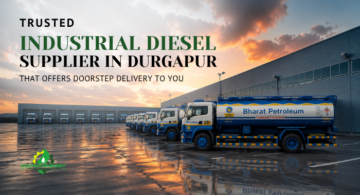 Trusted Industrial Diesel Supplier in Durgapur that Offers Doorstep Delivery to You
